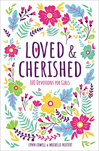 Stock image for Loved and Cherished: 100 Devotions for Girls for sale by Goodwill of Colorado