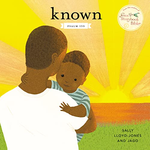 Stock image for Known: Psalm 139 (Jesus Storybook Bible) for sale by Dream Books Co.