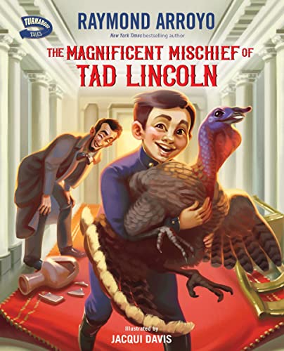 Imagen de archivo de The Magnificent Mischief of Tad Lincoln (Turnabout Tales) a la venta por GF Books, Inc.