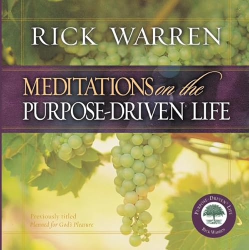 Imagen de archivo de Meditations on the Purpose-Driven Life a la venta por Top Notch Books