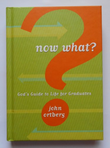 Imagen de archivo de Now What?: God's Guide to Life for Graduates a la venta por SecondSale