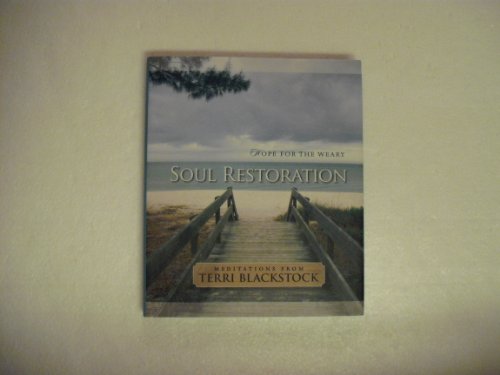 9780310805465: Soul Restoration: Hope for the Weary