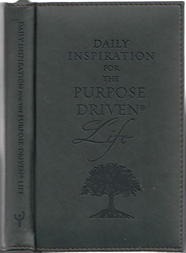 Stock image for Daily Inspiration for the Purpose-Driven Life: Scriptures and Reflections from the 40 Days of Purpose for sale by ThriftBooks-Atlanta