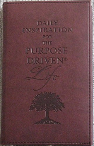 Beispielbild fr Daily Inspiration for the Purpose-Driven Life: Scriptures and reflections from the 40 Days of Purpose zum Verkauf von Gulf Coast Books