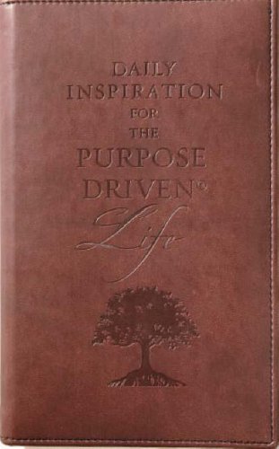 Stock image for Daily Inspiration for the Purpose-Driven Life: Scriptures and reflections from the 40 Days of Purpose for sale by Gulf Coast Books