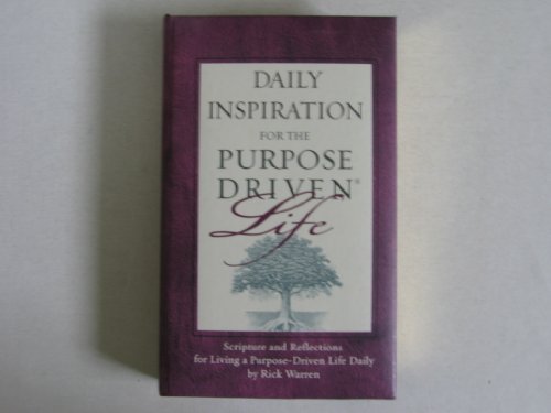 Stock image for Daily Inspiration for the Purpose Driven Life Padded HC Deluxe: Scripture and Reflections for Living a Purpose-Driven Life Daily for sale by Gulf Coast Books