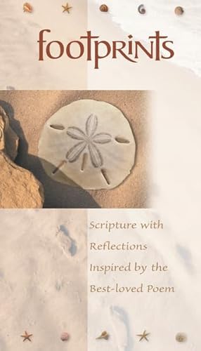 Beispielbild fr Footprints: Scripture with Reflections Inspired by the Best-Loved Poem zum Verkauf von SecondSale