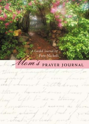 Stock image for Mom's Prayer Journal: A Guided Journal for sale by SecondSale