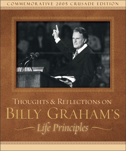 Imagen de archivo de Thoughts and Reflections on Billy Graham's Life Principles a la venta por Goldstone Books