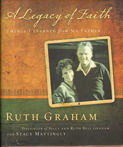 9780310812180: A Legacy of Faith: Things I Learned from My Father