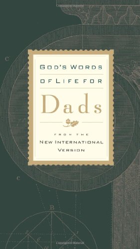 Beispielbild fr God's Words of Life for Dads: From the New International Version zum Verkauf von ThriftBooks-Atlanta