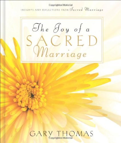 The Joy of a Sacred Marriage (9780310817413) by Thomas, Gary L.