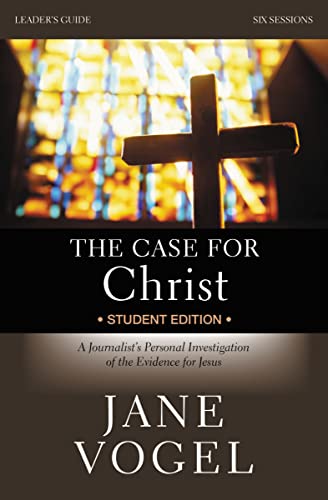 

The Case for Christ/The Case for Faith Revised Student Edition Bible Study Leader's Guide: A Journalist's Personal Investigation of the Evidence for J