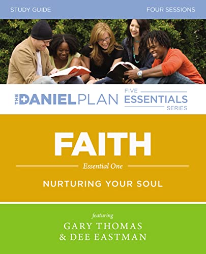 Stock image for Faith Study Guide: Nurturing Your Soul (The Daniel Plan Essentials Series) for sale by SecondSale