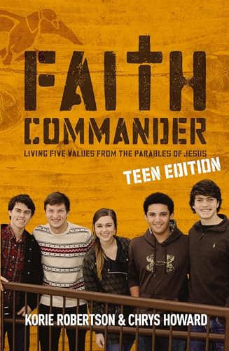 9780310820345: Faith Commander Teen Edition: Living Five Values from the Parables of Jesus