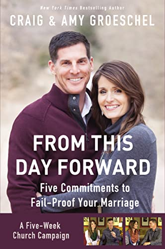 9780310824305: From This Day Forward Curriculum Kit: Five Commitments to Fail-Proof Your Marriage