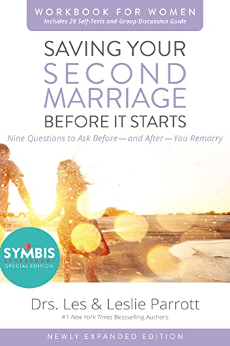 Stock image for Saving Your Second Marriage Before It Starts Workbook for Women Updated: Nine Questions to Ask Before---and After---You Remarry for sale by SecondSale