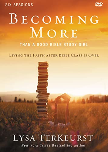 9780310877714: Becoming More Than a Good Bible Study Girl Video Study: Living the Faith after Bible Class Is Over