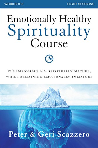 Imagen de archivo de Emotionally Healthy Spirituality Course Workbook: It's impossible to be spiritually mature, while remaining emotionally immature a la venta por Once Upon A Time Books