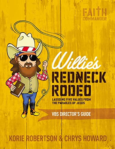 9780310884521: Willie's Redneck Rodeo Vbs Director's Guide: Lassoing Five Values from the Parables of Jesus