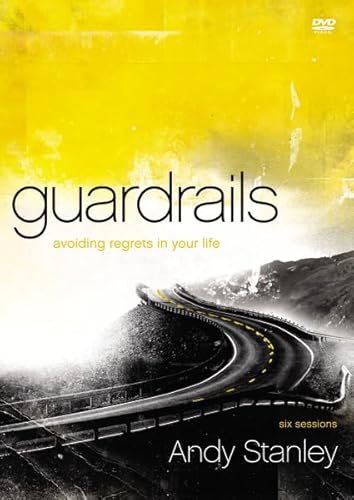 Guardrails DVD: Avoiding Regrets in Your Life (9780310893981) by Stanley, Andy