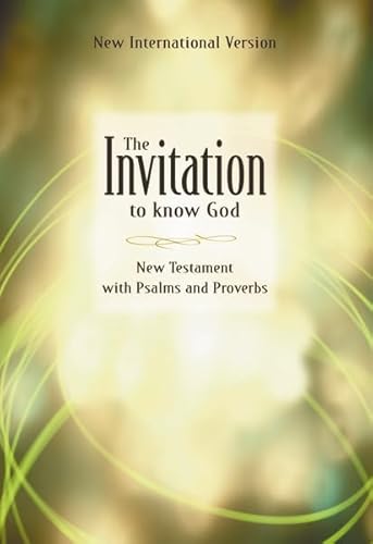 9780310902027: Invitation to Know God-NIV: New Testament with Psalms and Proverbs