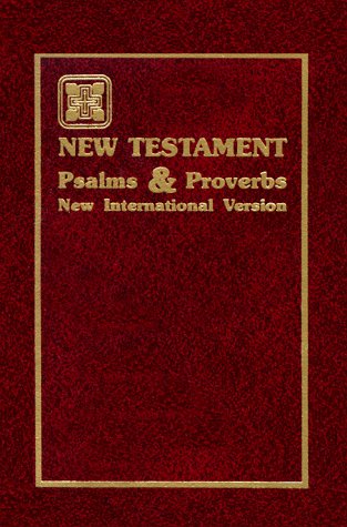 Imagen de archivo de The Holy Bible New International Version: The New Testament Psalms and Proverbs (Zondervan Bible Publishers) a la venta por Wonder Book