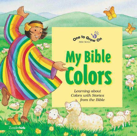 9780310917793: My Bible Colors (One to Grow on Bible Series)