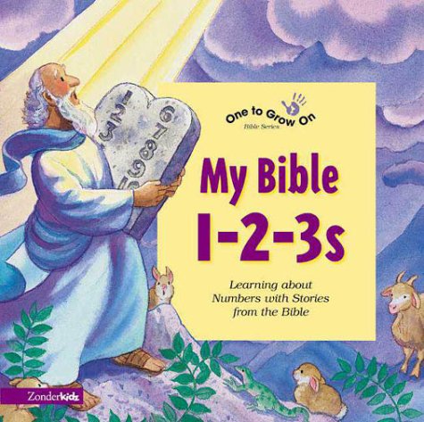 My Bible 1-2-3s (9780310917816) by Harrast, Tracy; Munger, Nancy