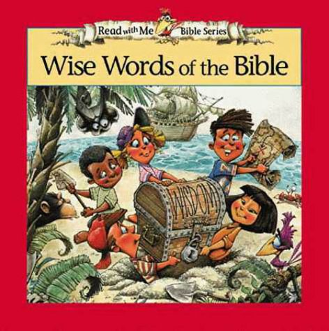 Imagen de archivo de Wise Words of the Bible (The Read With Me Bible Series) a la venta por Once Upon A Time Books