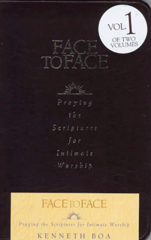 Imagen de archivo de Face to Face: Praying the Scriptures for Intimate Worship a la venta por HPB Inc.