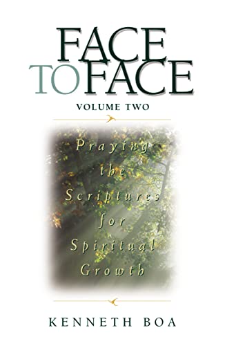 9780310925521: Face to Face: Praying the Scriptures for Spiritual Growth