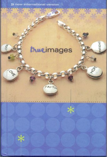 Stock image for NIV True Images: The Bible for Teen Girls for sale by Half Price Books Inc.