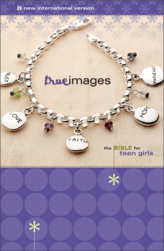 Beispielbild fr NIV True Images: The Bible for Teen Girls: The Bible for Teen Girls zum Verkauf von ThriftBooks-Dallas