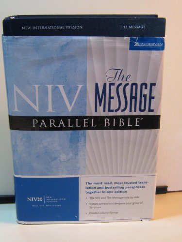 Beispielbild fr The Message: New International Version Parallel Bible Zondervan zum Verkauf von Aragon Books Canada