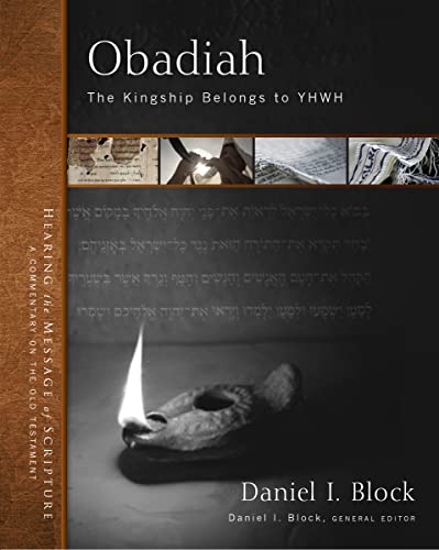 Obadiah: The Kingship Belongs to YHWH (27) (Hearing the Message of Scripture: A Commentary on the Old Testament) (9780310942405) by Zondervan