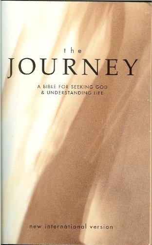 Beispielbild fr The Journey (a Bible for Seeking God and Understanding Life) zum Verkauf von Better World Books