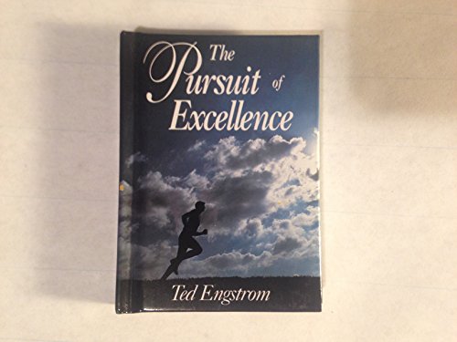 The Pursuit of Excellence (9780310962762) by Engstrom, Ted W.