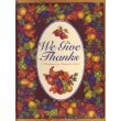 Stock image for We Give Thanks: A Thanksgiving Keepsake Book for sale by SecondSale