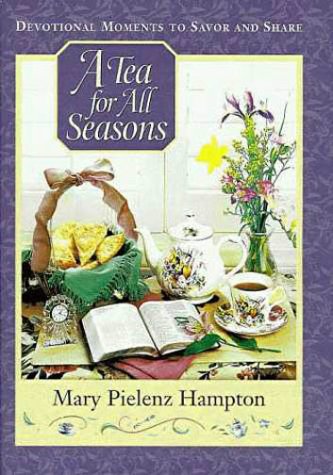 Beispielbild fr Tea For All Seasons zum Verkauf von Wonder Book