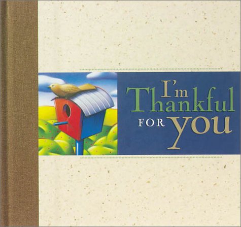 Stock image for I'm Thankful for You (Zondervan Gifts) for sale by Hippo Books