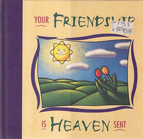 Beispielbild fr Your Friendship Is Heaven Sent (Inspirational Moments) zum Verkauf von SecondSale