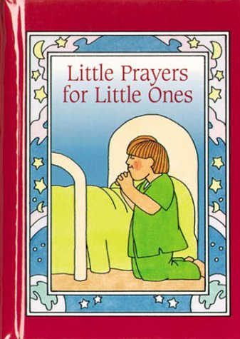 Stock image for Little Prayers for Little Ones for sale by SecondSale