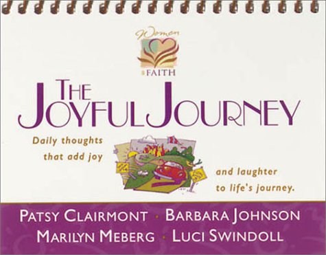 Stock image for THE JOYFUL JOURNEY Daily thoughts that add joy and laughter to life's journey for sale by RiLaoghaire