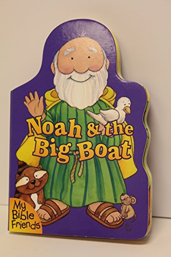 Imagen de archivo de My Bible Friends, Noah & the Big Boat a la venta por Alf Books