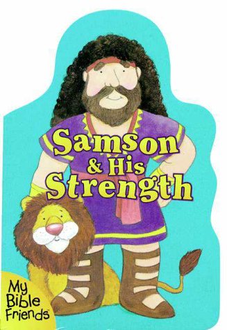 Imagen de archivo de Samson & His Strength a la venta por Gulf Coast Books