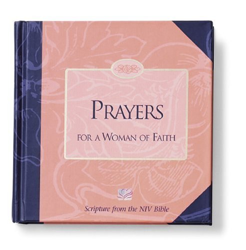 Stock image for Prayers for a Woman of Faith (Women of Faith Bible Study) for sale by SecondSale
