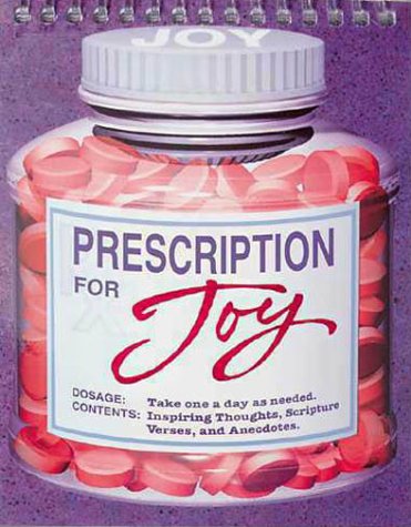 Imagen de archivo de Prescription for joy a la venta por Integrity Books Corp.