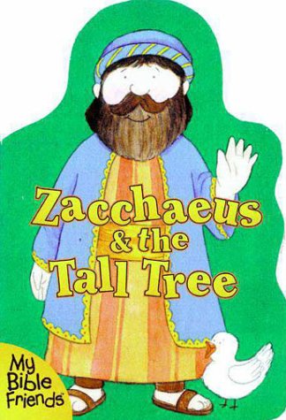 Imagen de archivo de Zacchaeus and the Tall Tree a la venta por ThriftBooks-Dallas