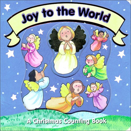 9780310976608: Joy to the World!: A Christmas Counting Book (Christmas Board Books)
